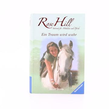 Jugend-Buch - Ravensburger -Rose Hill   - Ein Traum wird wahr -  - Sehr guter Zustand