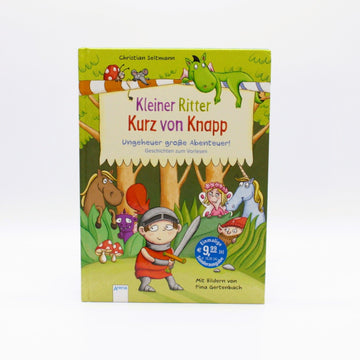 Kindergarten-Buch - Arena - Kleiner Ritter Kurz von Knapp - Ungeheuer große Abenteuer