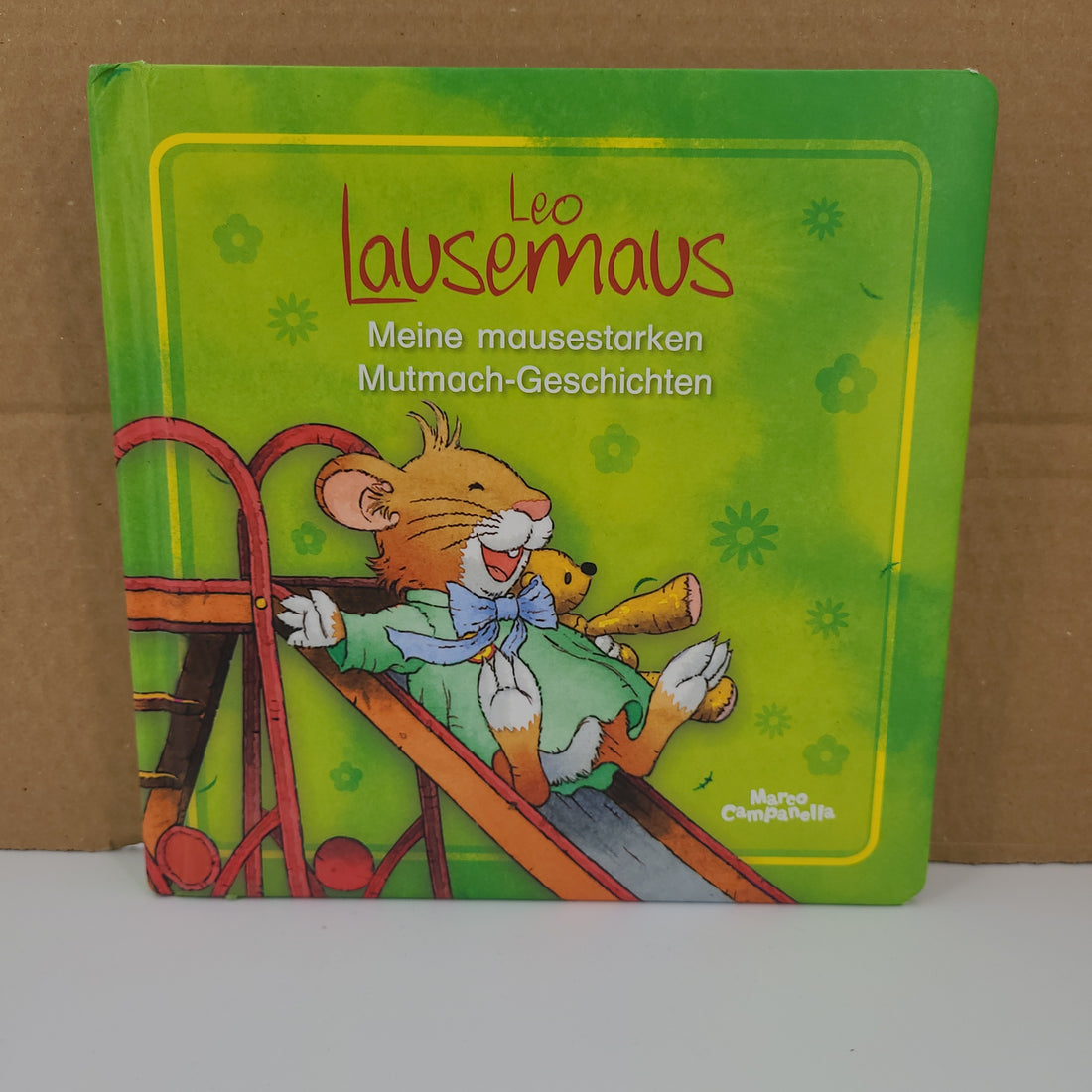 Kindergarten-Buch -  Meine mausestarken - Mutmachgeschichten - Leo Lausemaus - Guter Zustand