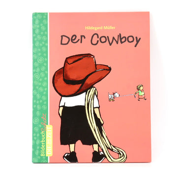 Bilderbuch - Die Zeit - Der Cowboy - sehr guter Zustand