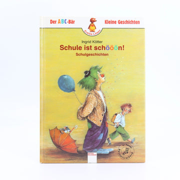 Grundschul-Buch, Der ABC-Bär,  Schule ist schööön!    Zustand Sehr gut