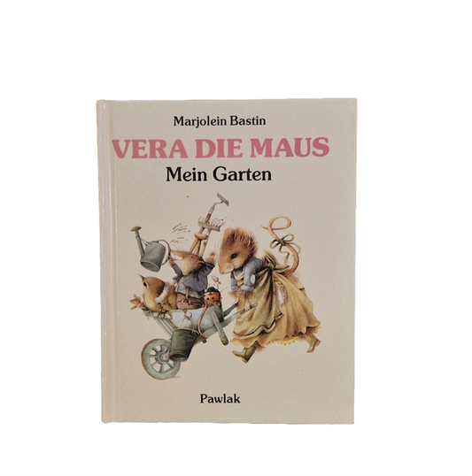 Kindergartenbuch Pawlak  Vera die Maus  Mein Garten  Zustand Sehr gut