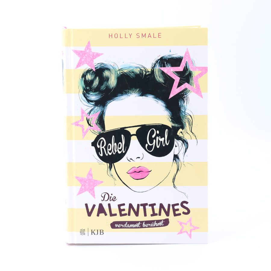 Jugend-Buch - KJB -  - Die Valentines - verdammt berühmt  - Rebel Girl -  Sehr guter Zustand