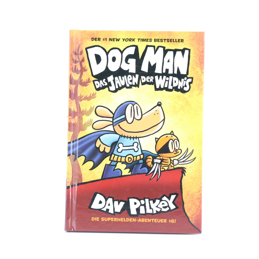 Jugend-Buch - Dave Pilkey -  - Dog Man  - Das Jaulen der Wildnis - Sehr guter Zustand