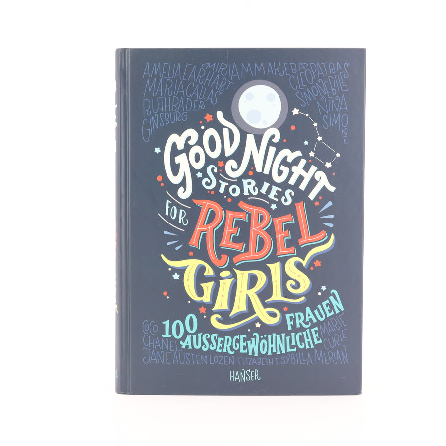 Jugend-Buch - Hanser -   Good Night Stories - Rebel Girls - Guter Zustand