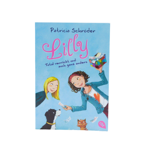 Grundschul-Buch - cbt - Lilly - Total verrückt und auch ganz anders -  Zustand sehr gut