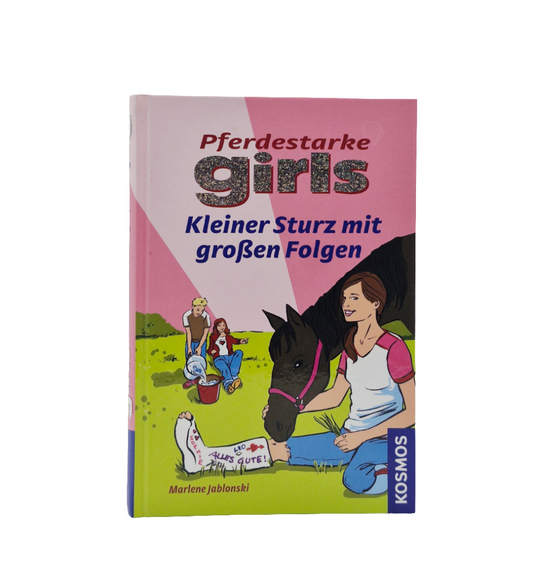 Jugend-Buch - Kosmos - Pferdestarke Girls - Kleiner Sturz mit großen Folgen