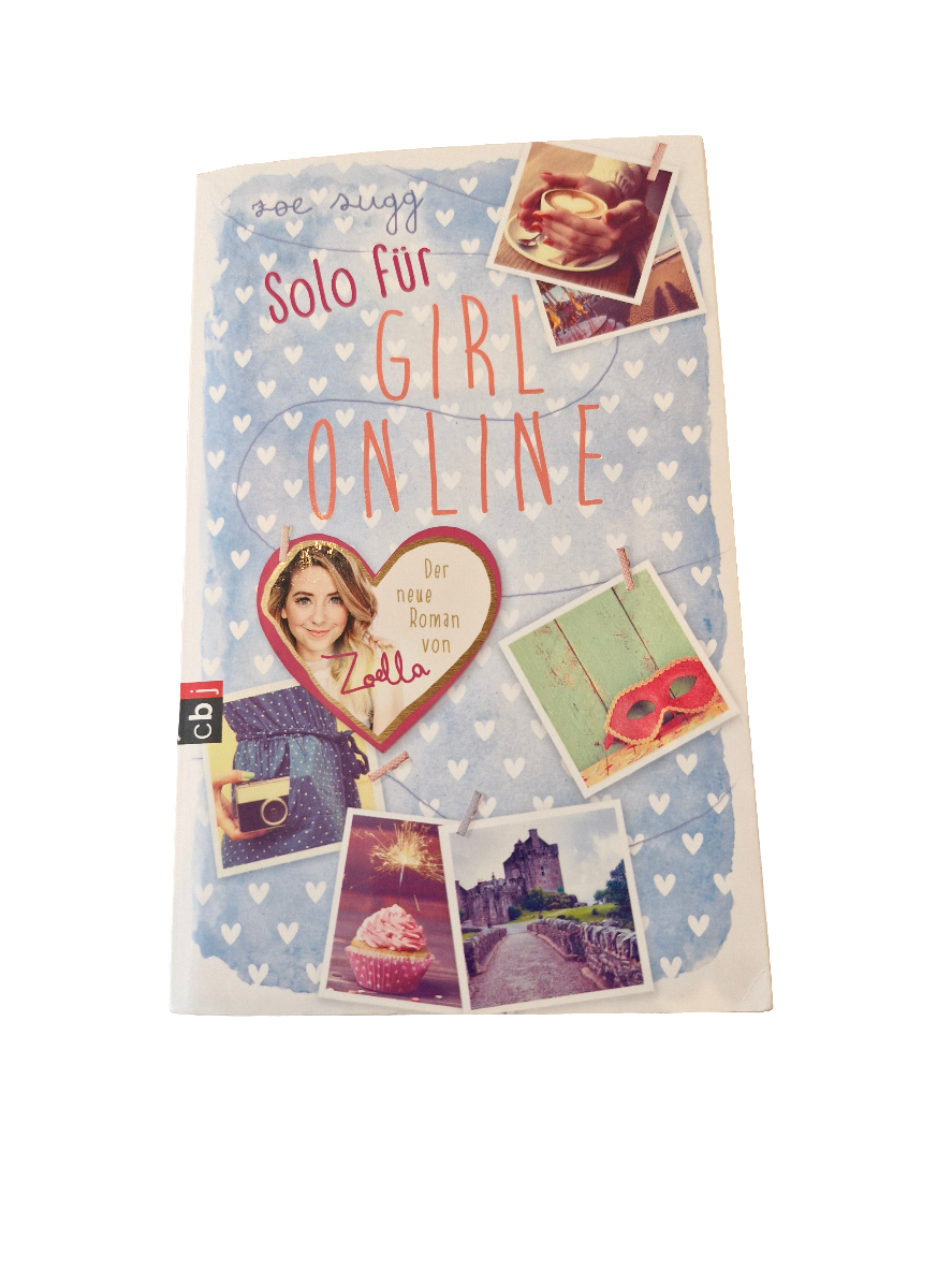 Jugendbuch Solo für Girl Online  cbj Verlag Band 3 der Autorin Zoe Zugg aka Zoella guter Zustand