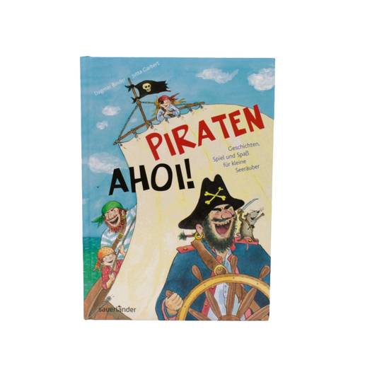Kindergarten-Buch - Sauerländer - Piraten Ahoi - Geschichten für kleine Seeräuber -  Zustand sehr gut