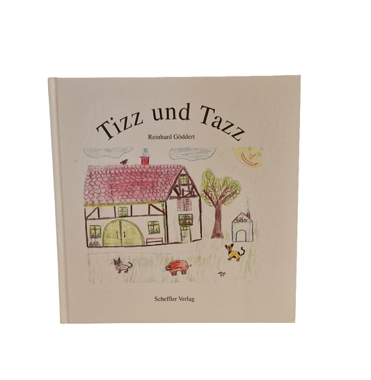 Grundschul-Buch - Scheffler - Tizz und Tazz