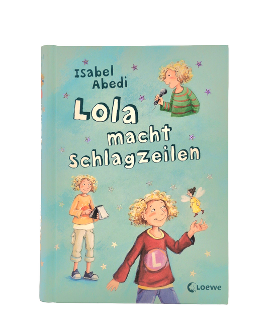 Jugend-Buch Loewe  Lola macht Schlagzeilen   Hardcover Zustand Sehr gut