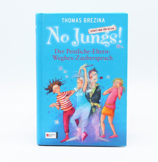 Jugend-Buch - Schneider - No Jungs - Der Peinliche-Eltern- Weghex Zauberspruch
