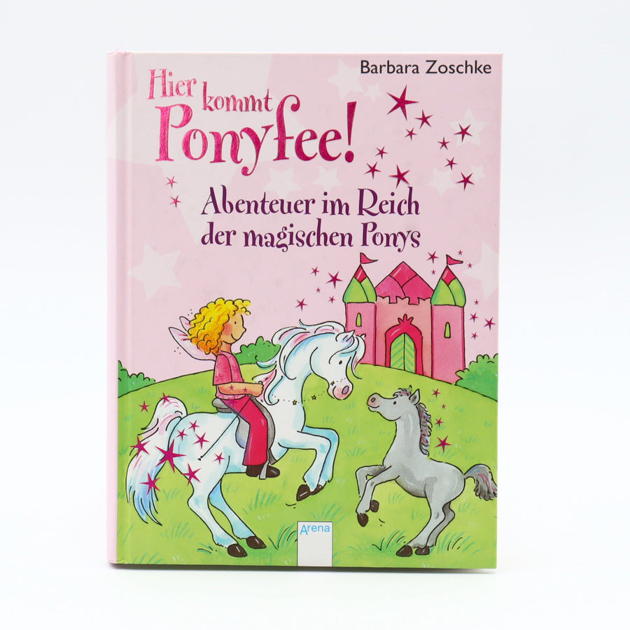Grundschul-Buch - Arena - Ponyfee - Abenteuer im Reich der Magischen Ponys